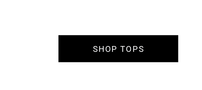 SHOP TOPS